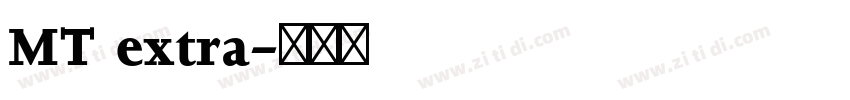 MT extra字体转换